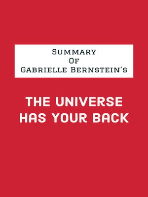 cover image of Summary of Gabrielle Bernstein's the Universe Has Your Back
